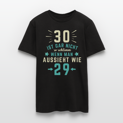 Männer T-Shirt "30 ist gar nicht so schlimm" - Schwarz