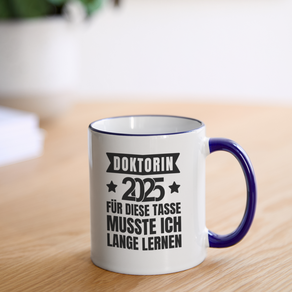 Tasse "Doktorin 2025 - Für diese Tasse musste ich lange lernen" - Weiß/Kobaltblau