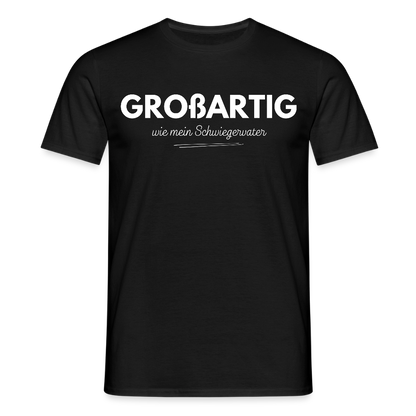 Männer T-Shirt "Großartig wie mein Schwiegervater" - Schwarz