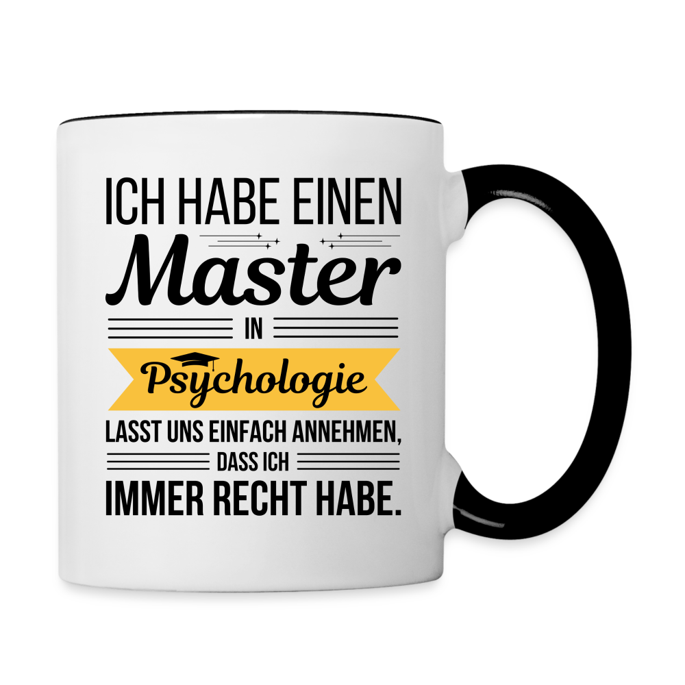 Tasse "Master Psychologie" (immer Recht haben) - Weiß/Schwarz