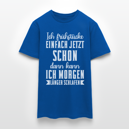 Männer T-Shirt "Ich frühstücke einfach jetzt schon" - Royalblau