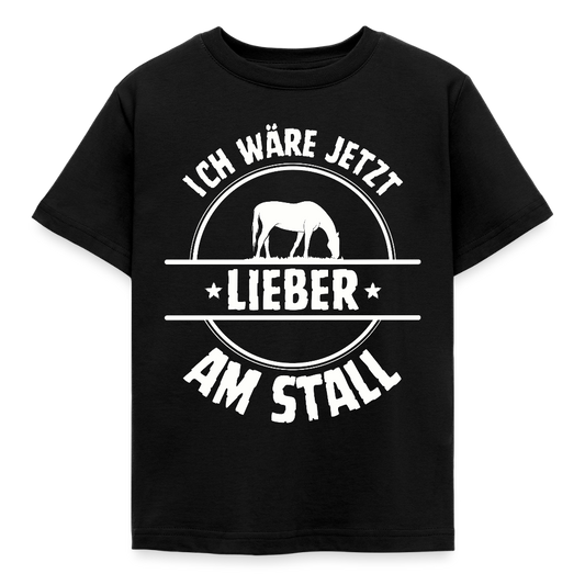 Kinder T-Shirt "Ich wäre jetzt lieber am Stall" - Schwarz