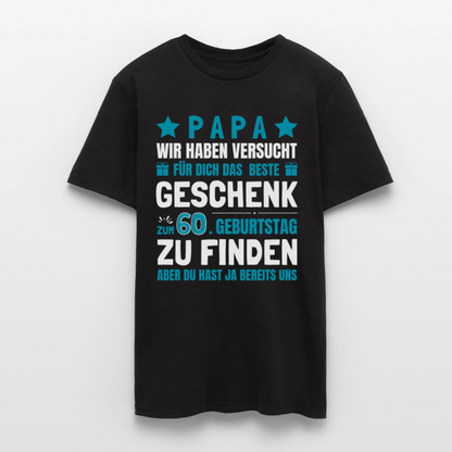 Männer T-Shirt "Papa - Das beste Geschenk zum 60. Geburtstag" - Schwarz