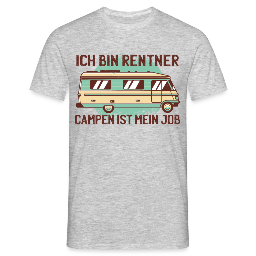 Männer T-Shirt "Ich bin Rentner - Campen ist mein Job" - Grau meliert