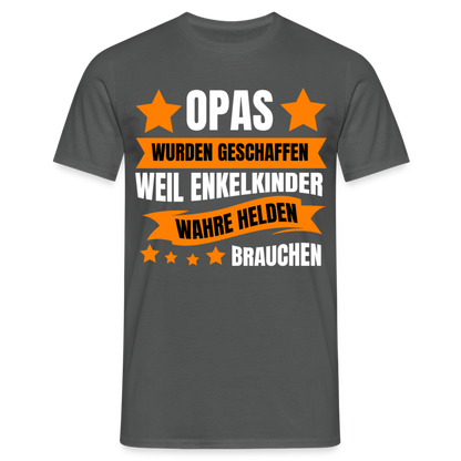 Männer T-Shirt "Opas wurden geschaffen weil Enkelkinder wahre Helden brauchen" - Anthrazit