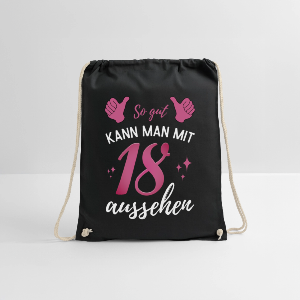 Turnbeutel "So gut kann man mit 18 aussehen" (Für Frauen) - Schwarz