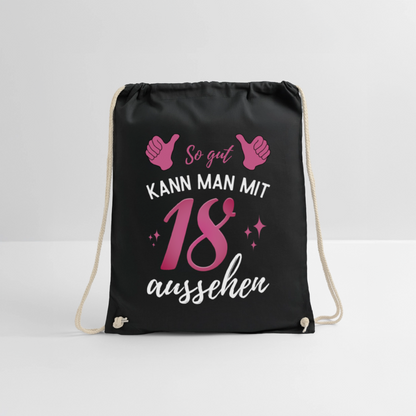 Turnbeutel "So gut kann man mit 18 aussehen" (Für Frauen) - Schwarz