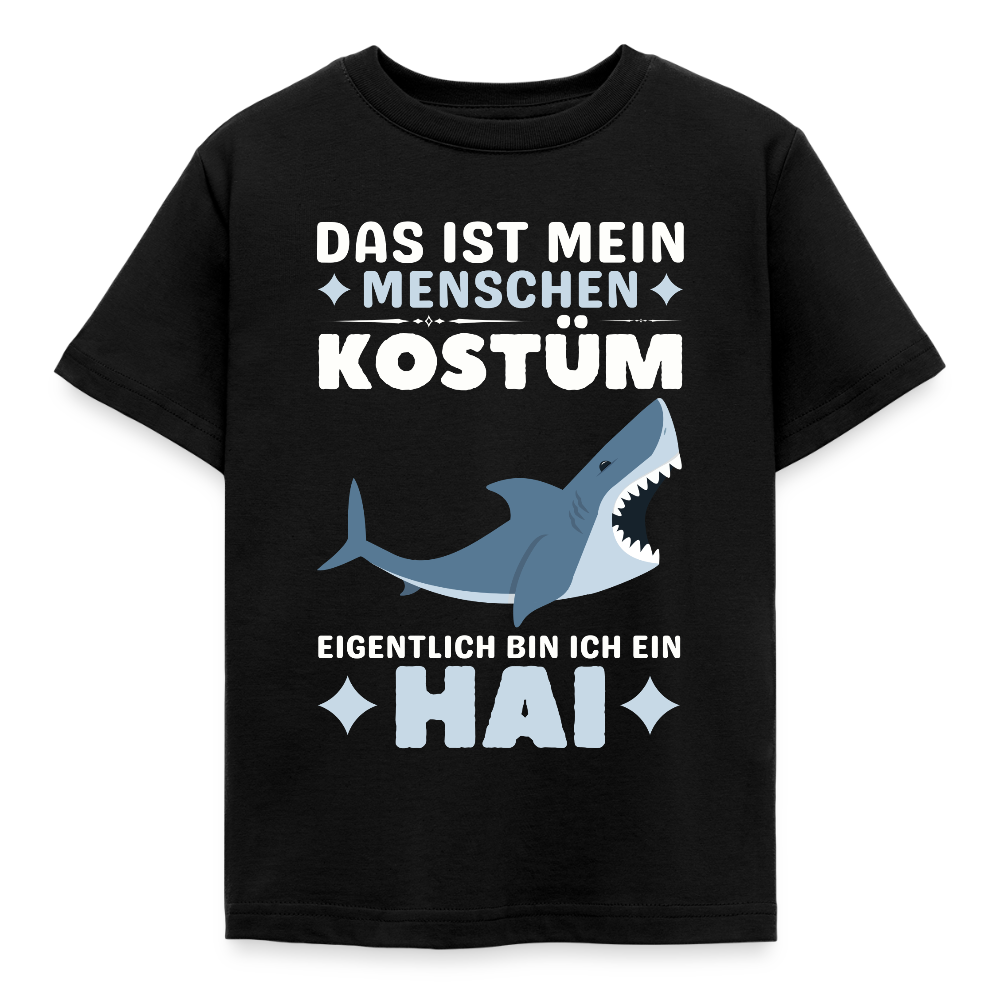 Kinder T-Shirt "Das ist mein Menschen Kostüm, eigentlich bin ich ein Hai" - Schwarz