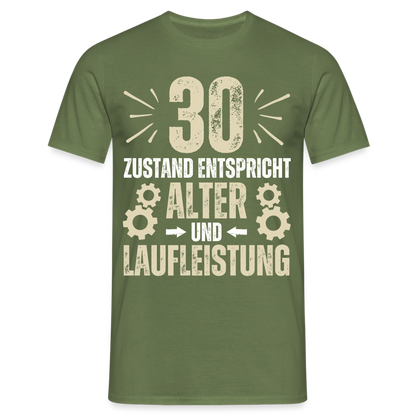 Männer T-Shirt "30 - Zustand entspricht Alter und Laufleistung" - Militärgrün