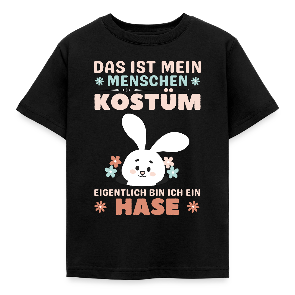 Kinder T-Shirt "Das ist mein Menschen Kostüm, eigentlich bin ich ein Hase" - Schwarz