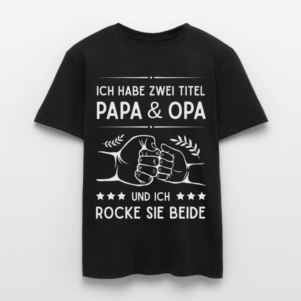 Männer T-Shirt "Ich habe zwei Titel - Papa und Opa" - Schwarz