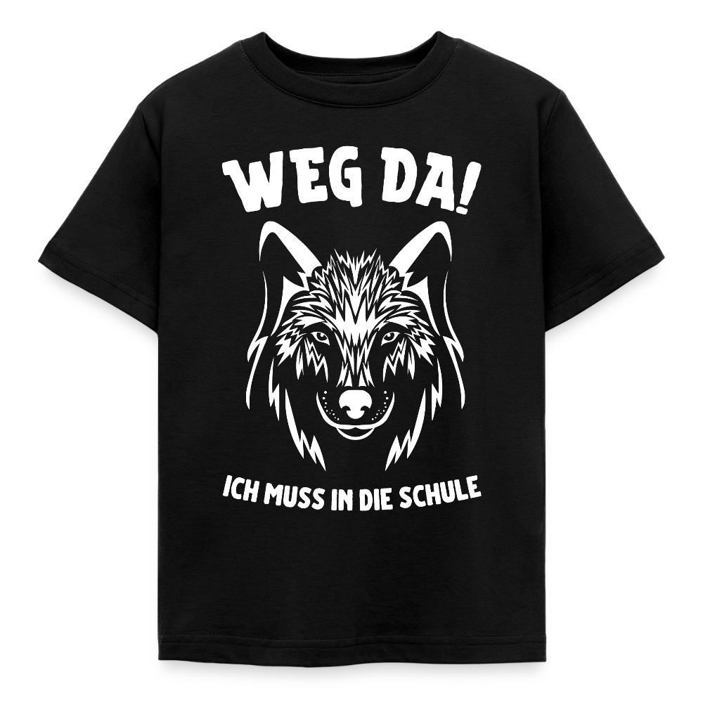 Kinder T-Shirt "Weg da! Ich muss in die Schule" (Wolfmotiv) - Schwarz