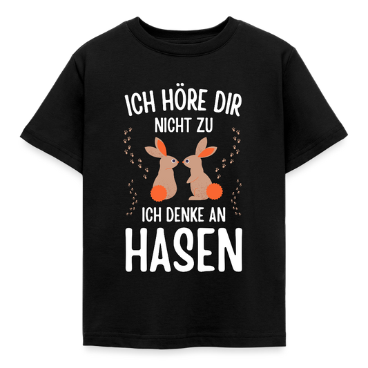 Kinder T-Shirt "Ich höre dir nicht zu, ich denke an Hasen" - Schwarz