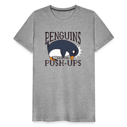Männer Premium T-Shirt "Penguins hate Push-Ups" - Grau meliert