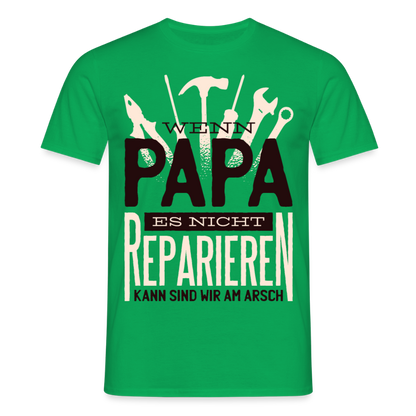 Männer T-Shirt "Wenn Papa es nicht reparieren kann..." - Kelly Green