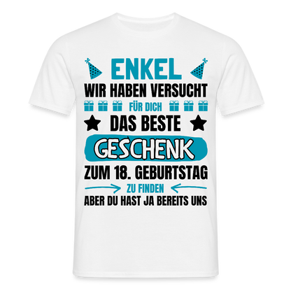 Männer T-Shirt "Enkel, wir haben versucht für dich das beste Geschenk zu finden" (von Großeltern) - Weiß