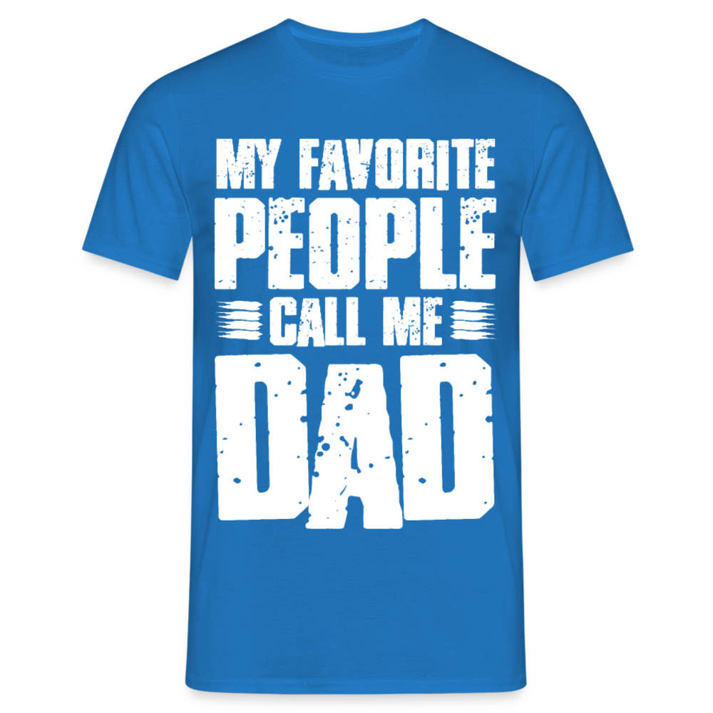 Männer T-Shirt "My favorite people call me dad" - Royalblau