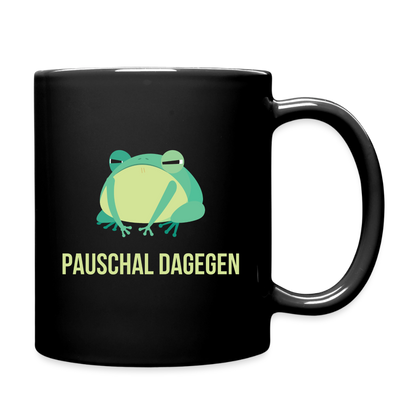 Tasse "Pauschal dagegen" (Frosch-Motiv) - Schwarz