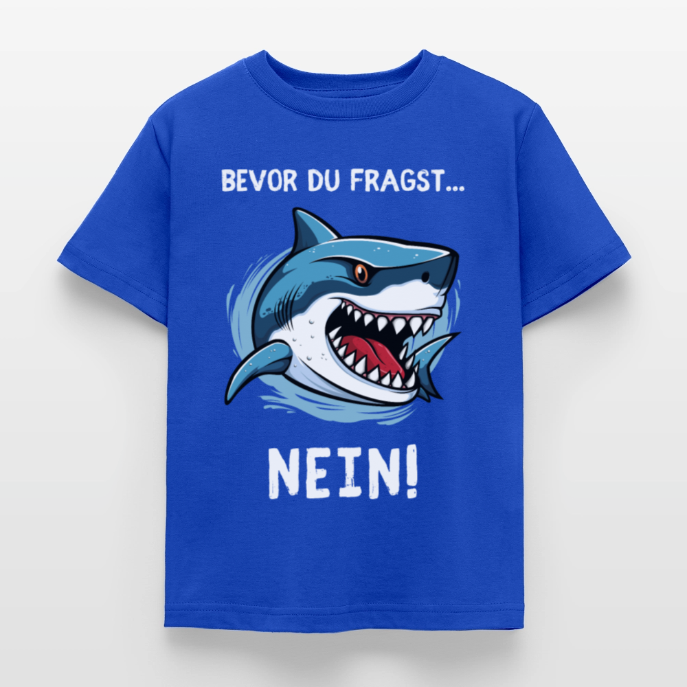 Kinder T-Shirt "Bevor du fragst - Nein!" (Hai) - Royalblau