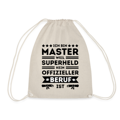 Turnbeutel "Ich bin Master, weil Superheld kein offizieller Beruf ist" - Natur