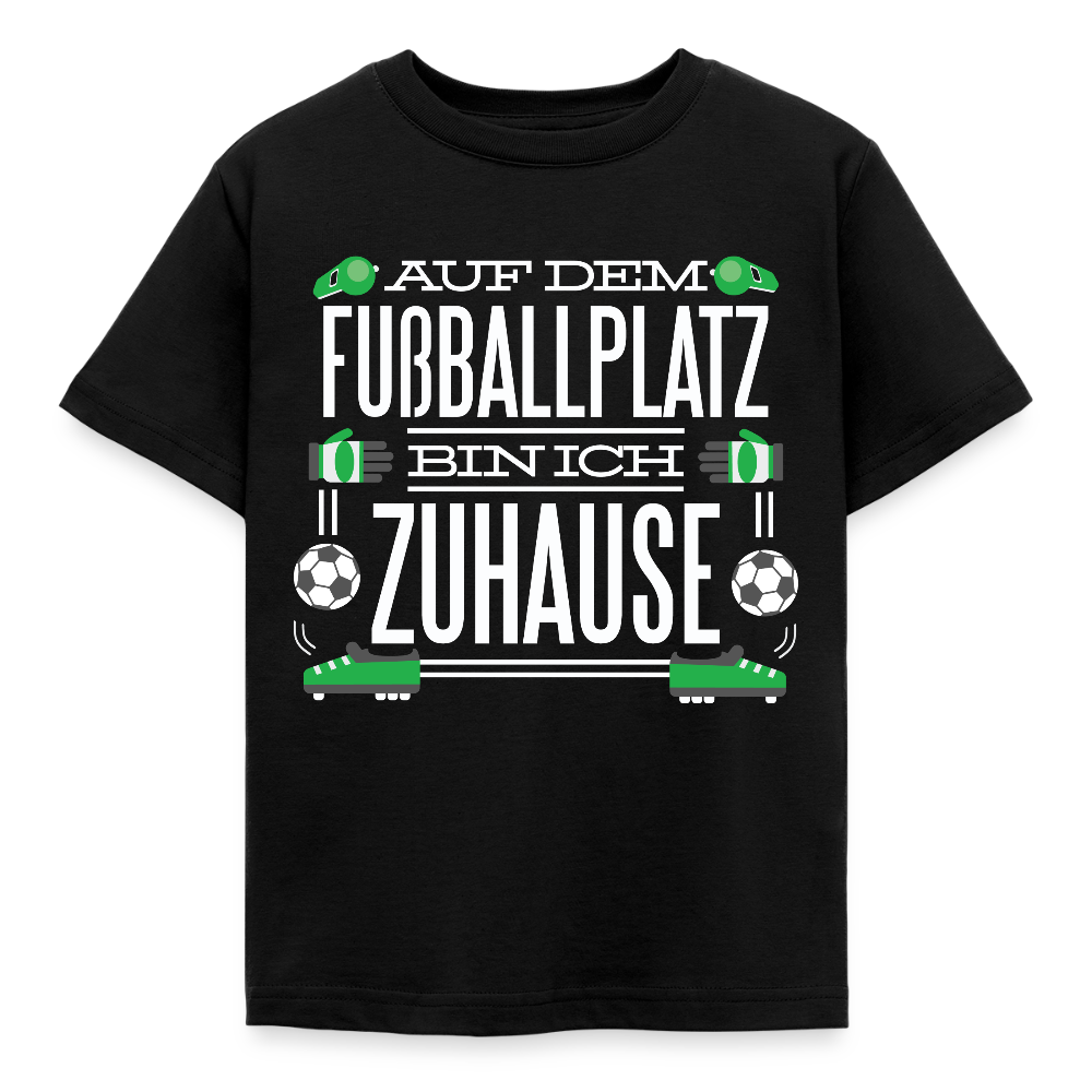 Kinder T-Shirt "Auf dem Fußballplatz bin ich Zuhause" - Schwarz