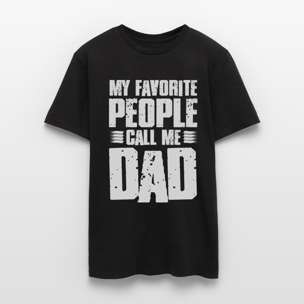 Männer T-Shirt "My favorite people call me dad" - Schwarz