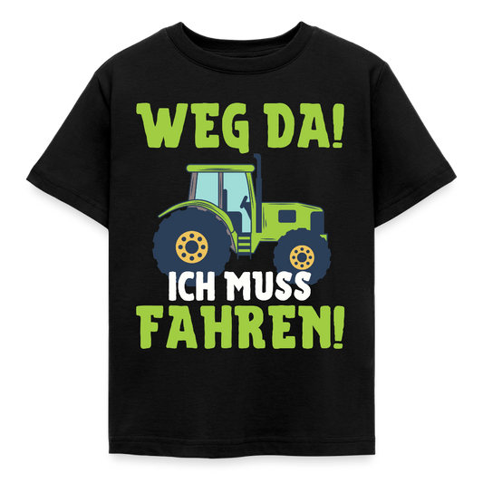 Kinder T-Shirt "Weg da! Ich muss fahren!" (Traktor-Motiv) - Schwarz