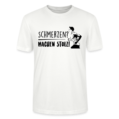 Männer Bio-T-Shirt "Schmerzen? Machen stolz! - Weiß
