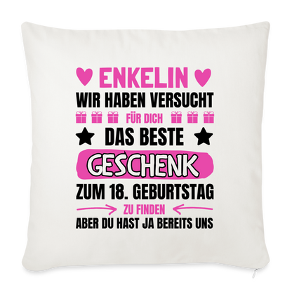 Sofakissen mit Füllung  "Enkelin, wir haben versucht für dich das beste Geschenk zum 18. Geburtstag zu finden" (von Großeltern) - Naturweiß