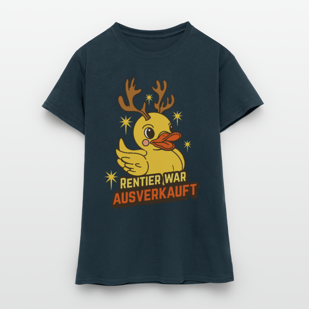 Frauen T-Shirt "Rentier war ausverkauft" (Ente) - Navy