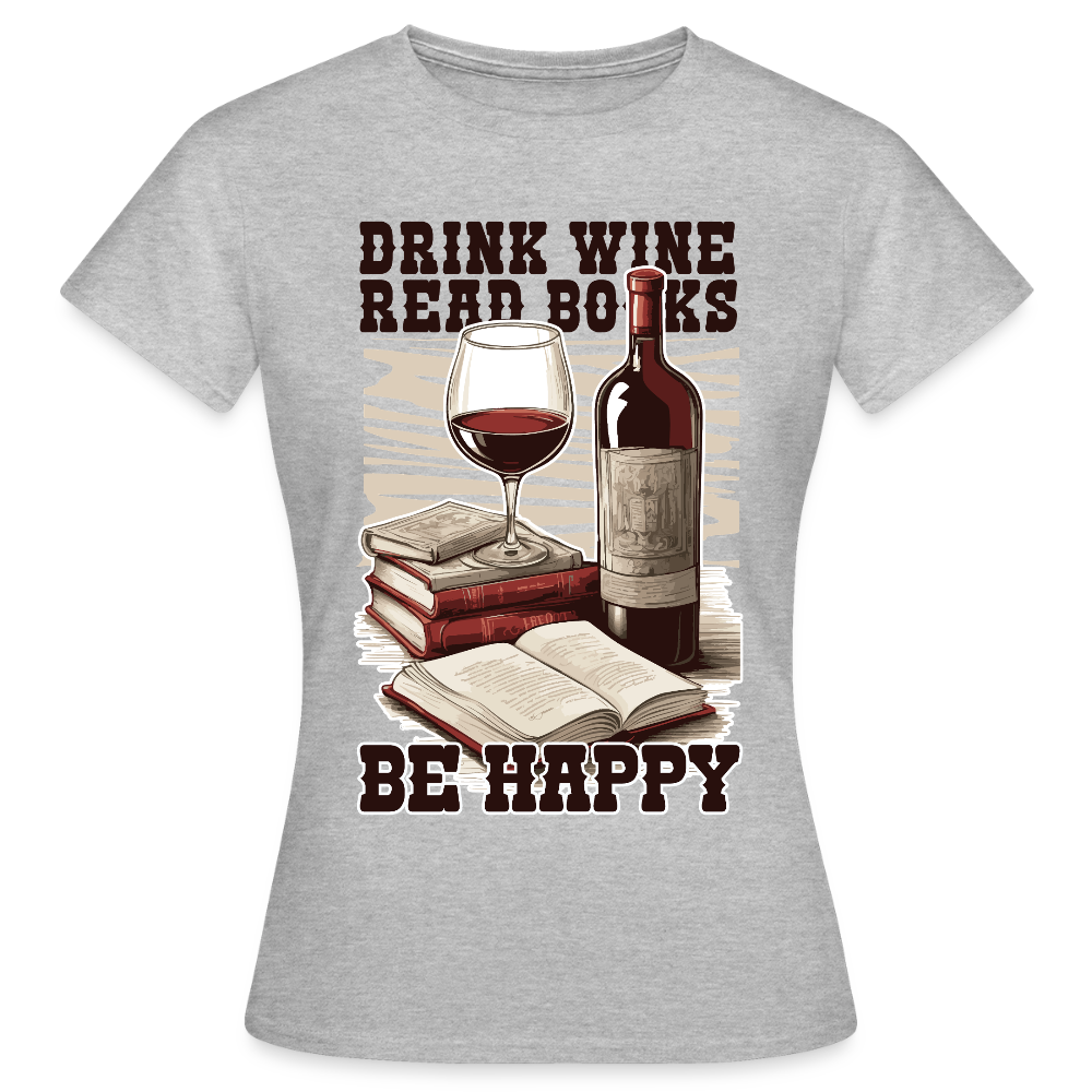 Frauen T-Shirt "Drink wine and read books" - Grau meliert