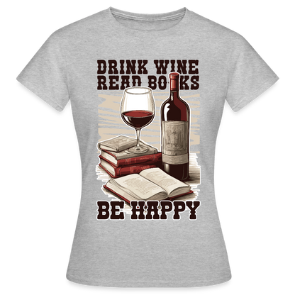 Frauen T-Shirt "Drink wine and read books" - Grau meliert