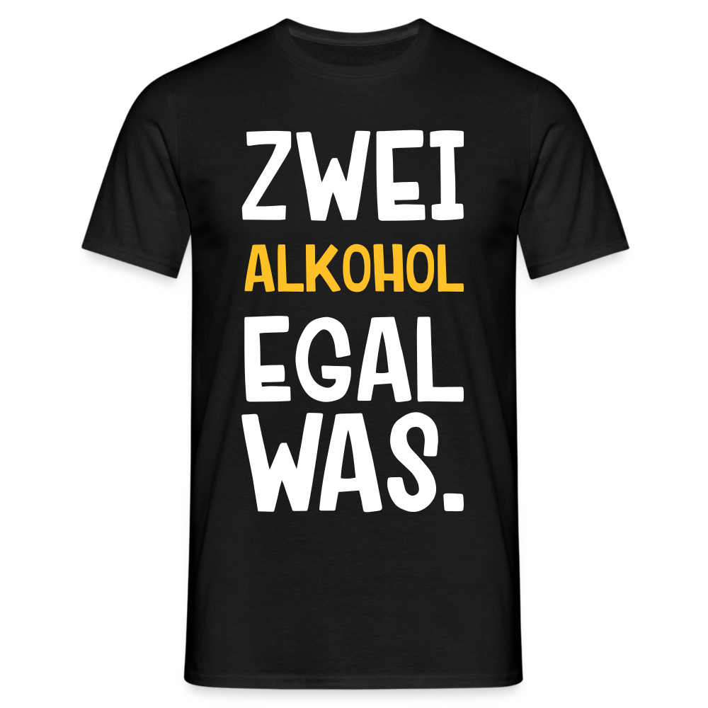 Männer T-Shirt "Zwei Alkohol egal was." - Schwarz