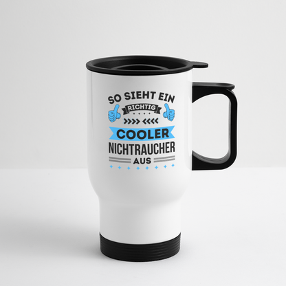 Thermobecher "So sieht ein richtig cooler Nichtraucher aus" - Weiß
