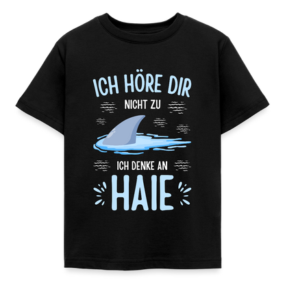 Kinder T-Shirt "Ich höre dir nicht zu, ich denke an Haie" - Schwarz