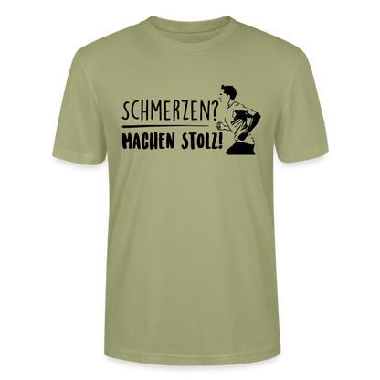 Männer Bio-T-Shirt "Schmerzen? Machen stolz! - Nebelgrün