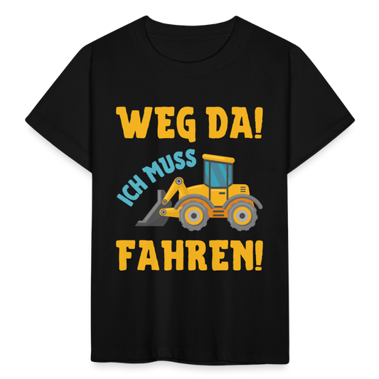 Kinder T-Shirt "Weg da! Ich muss fahren!" (Bagger-Motiv) - Schwarz