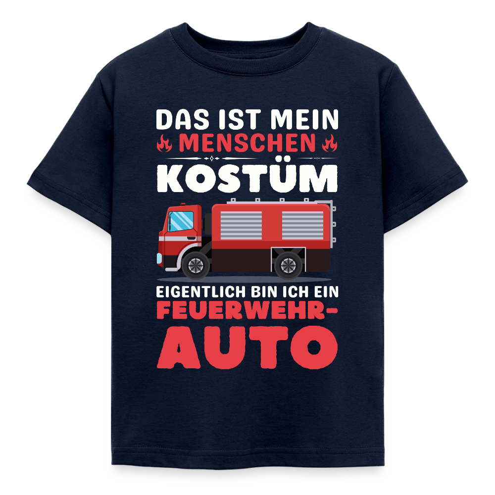 Kinder T-Shirt "Das ist mein Menschen Kostüm, eigentlich bin ich ein Feuerwehrauto" - Navy