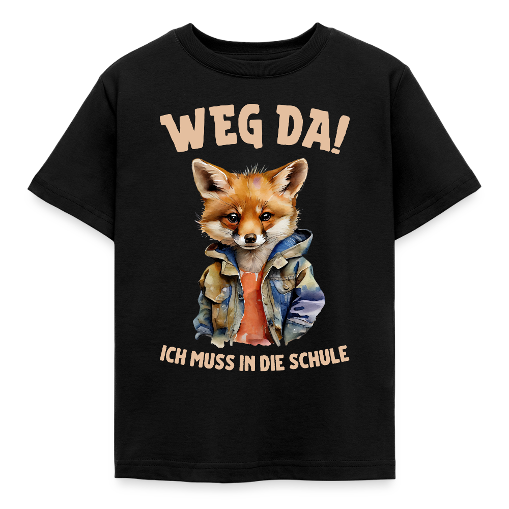 Kinder T-Shirt "Weg da! Ich muss in die Schule" (Fuchsmotiv) - Schwarz