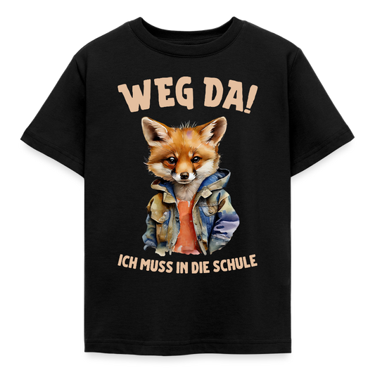 Kinder T-Shirt "Weg da! Ich muss in die Schule" (Fuchsmotiv) - Schwarz