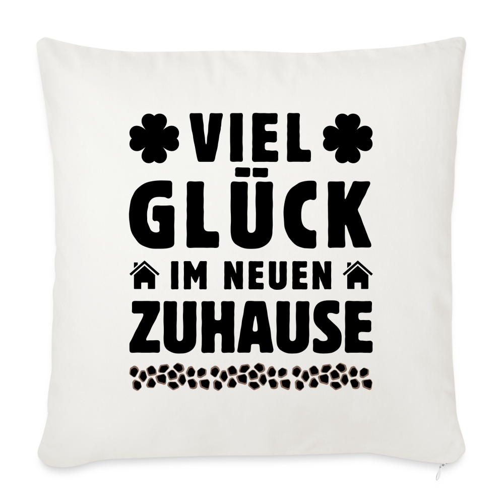 Sofakissen mit Füllung "Viel Glück im neuen Zuhause" (44x44cm) - Naturweiß