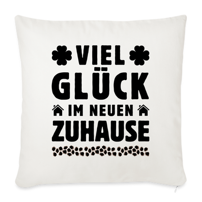Sofakissen mit Füllung "Viel Glück im neuen Zuhause" (44x44cm) - Naturweiß