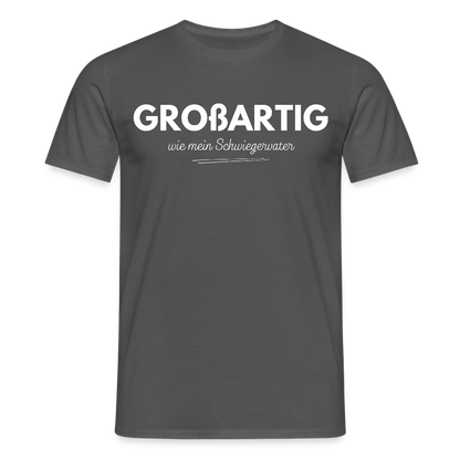 Männer T-Shirt "Großartig wie mein Schwiegervater" - Anthrazit
