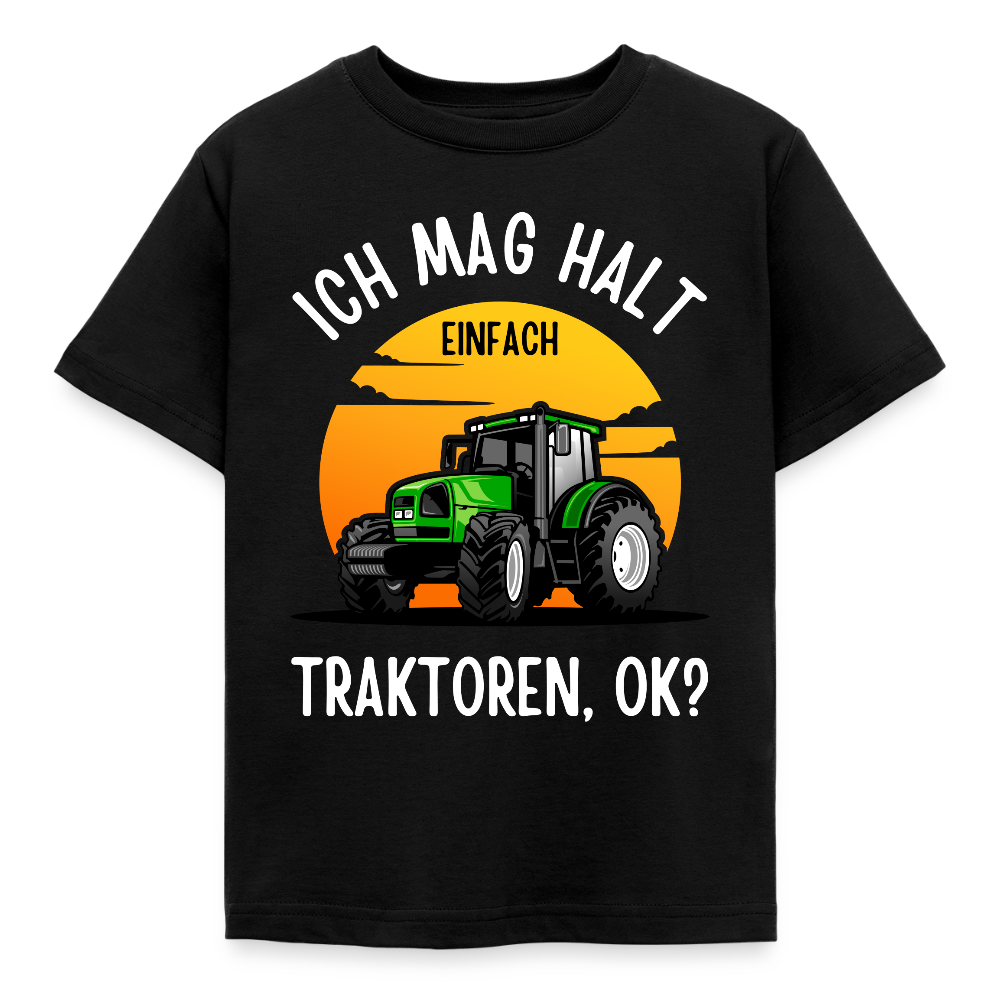 Kinder T-Shirt "Ich mag halt einfach Traktoren, ok? - Schwarz