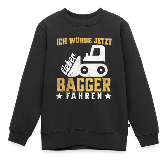 Kinder Pullover "Ich würde jetzt lieber Bagger fahren" - Schwarz