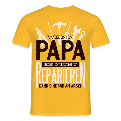 Männer T-Shirt "Wenn Papa es nicht reparieren kann..." - Gelb