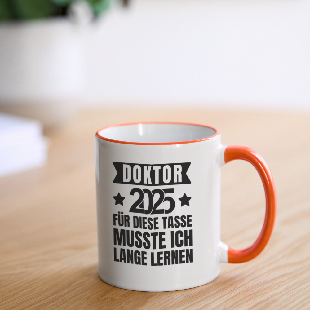 Tasse "Doktor 2025 - Für diese Tasse musste ich lange lernen" - Weiß/Orange