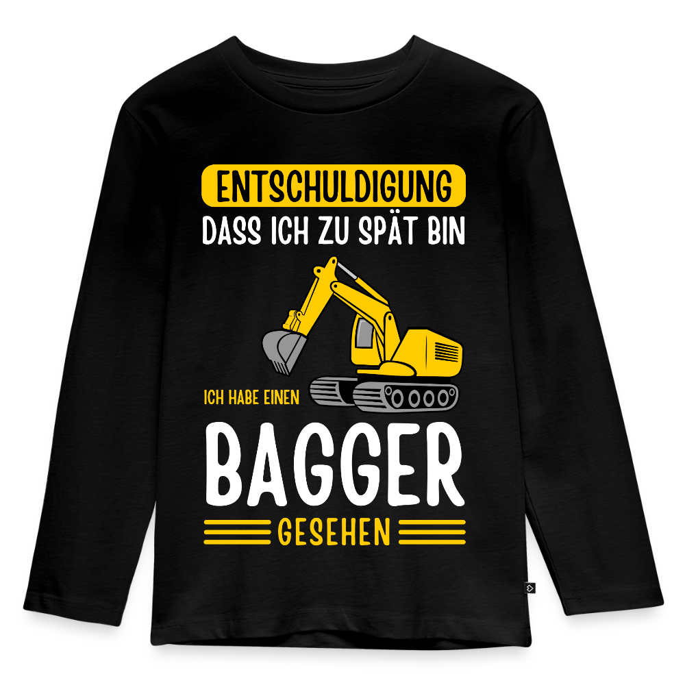 Bagger Langarmshirt Kinder "Entschuldigung, dass ich zu spät bin. Ich habe einen Bagger gesehen" - Schwarz