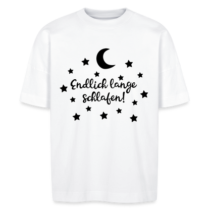 Unisex Oversize Bio-T-Shirt "Endlich lange schlafen!" - Weiß