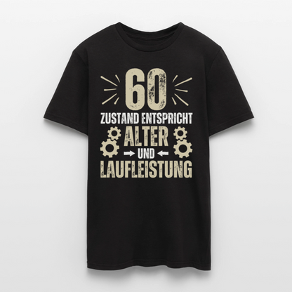 Männer T-Shirt "60 - Zustand entspricht Alter und Laufleistung" - Schwarz